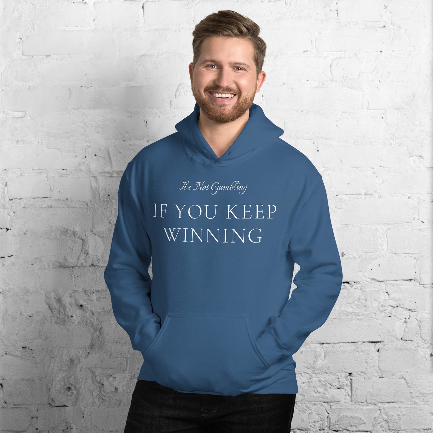 It's Not Gambling Hoodie