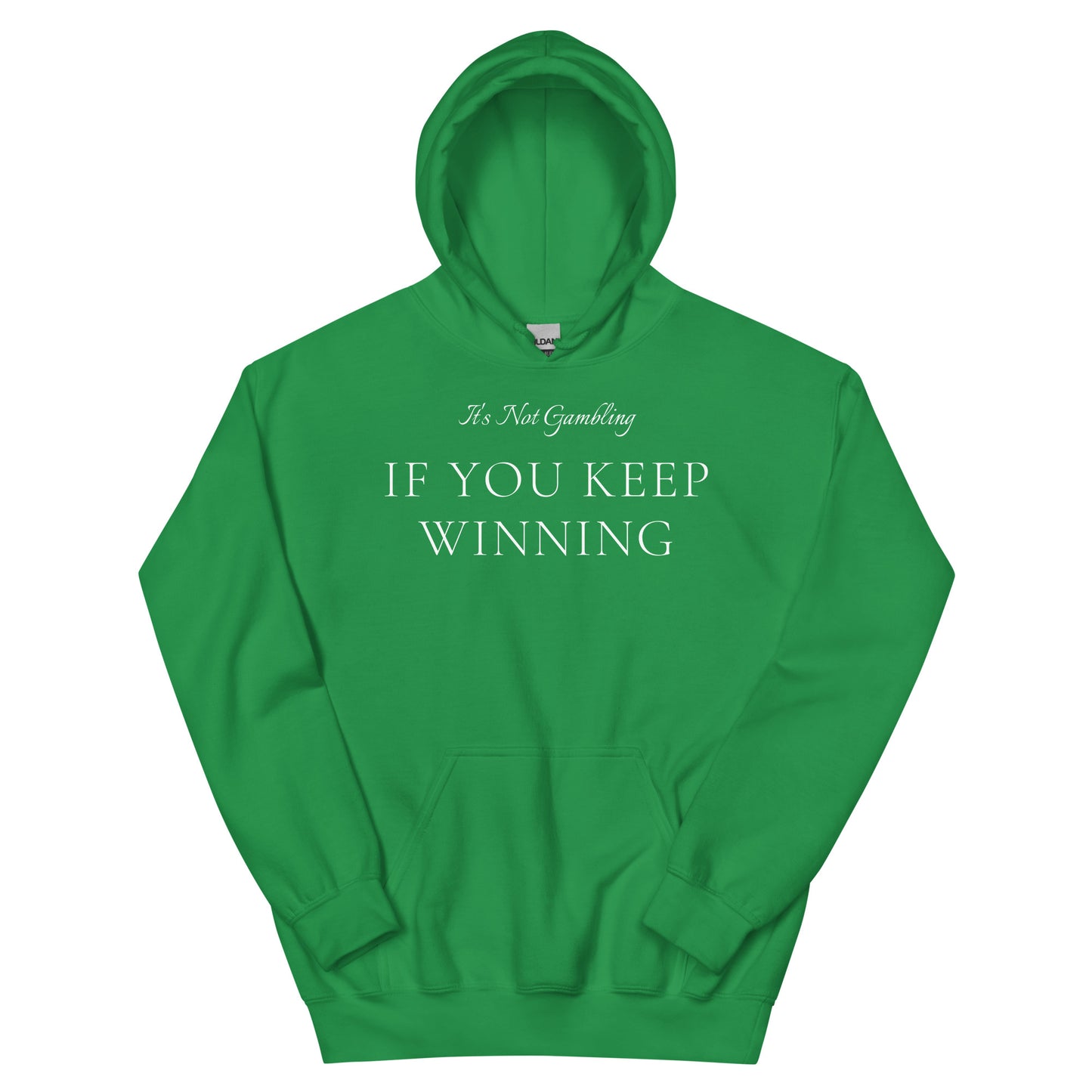 It's Not Gambling Hoodie