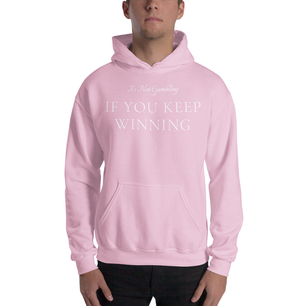 It's Not Gambling Hoodie