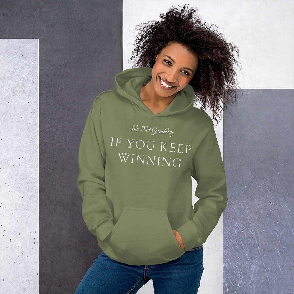 It's Not Gambling Hoodie