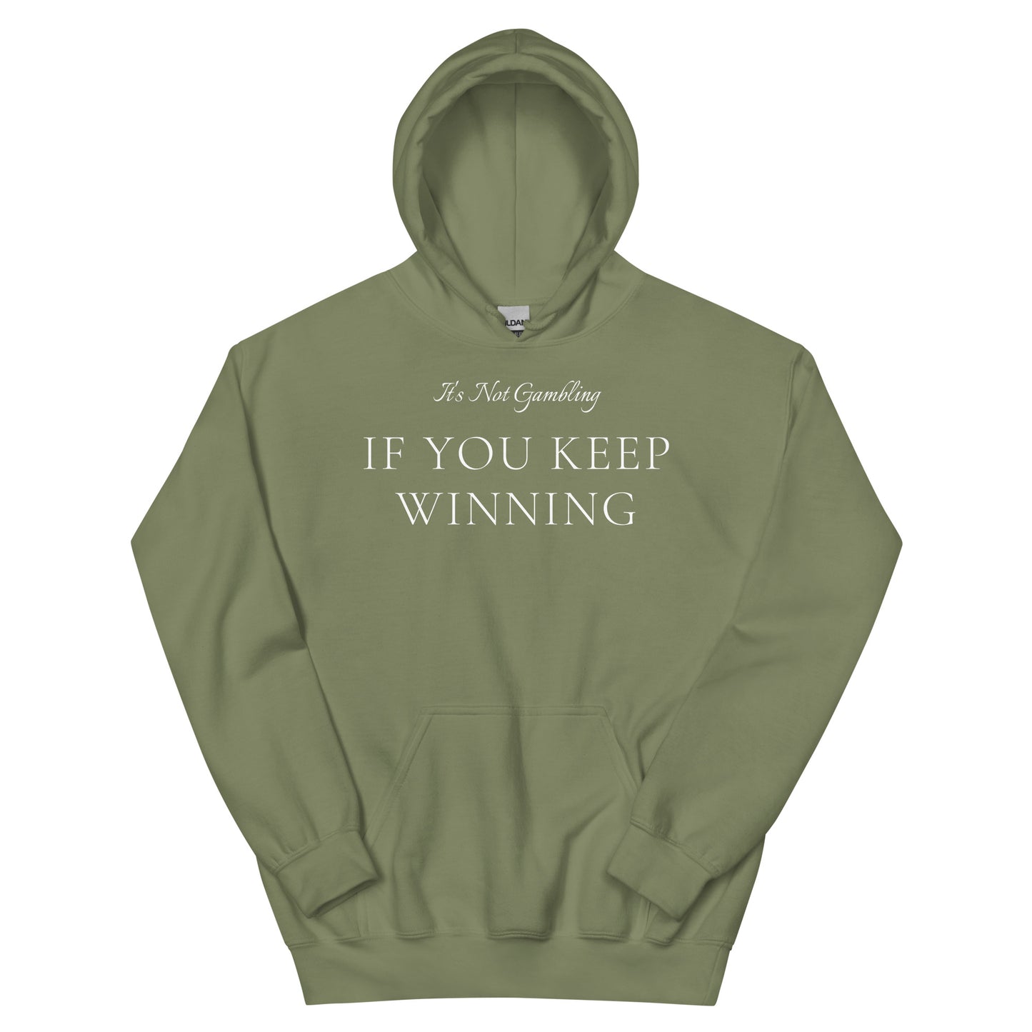 It's Not Gambling Hoodie