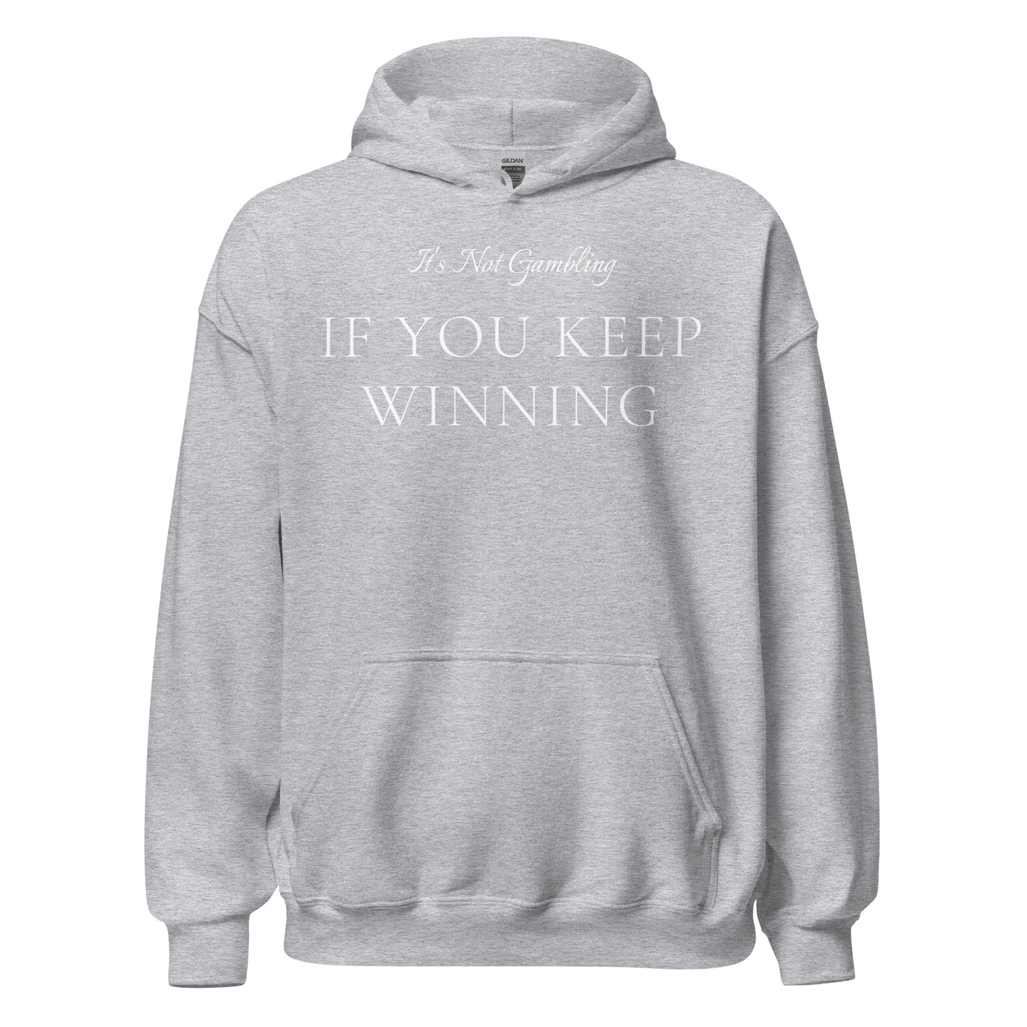 It's Not Gambling Hoodie