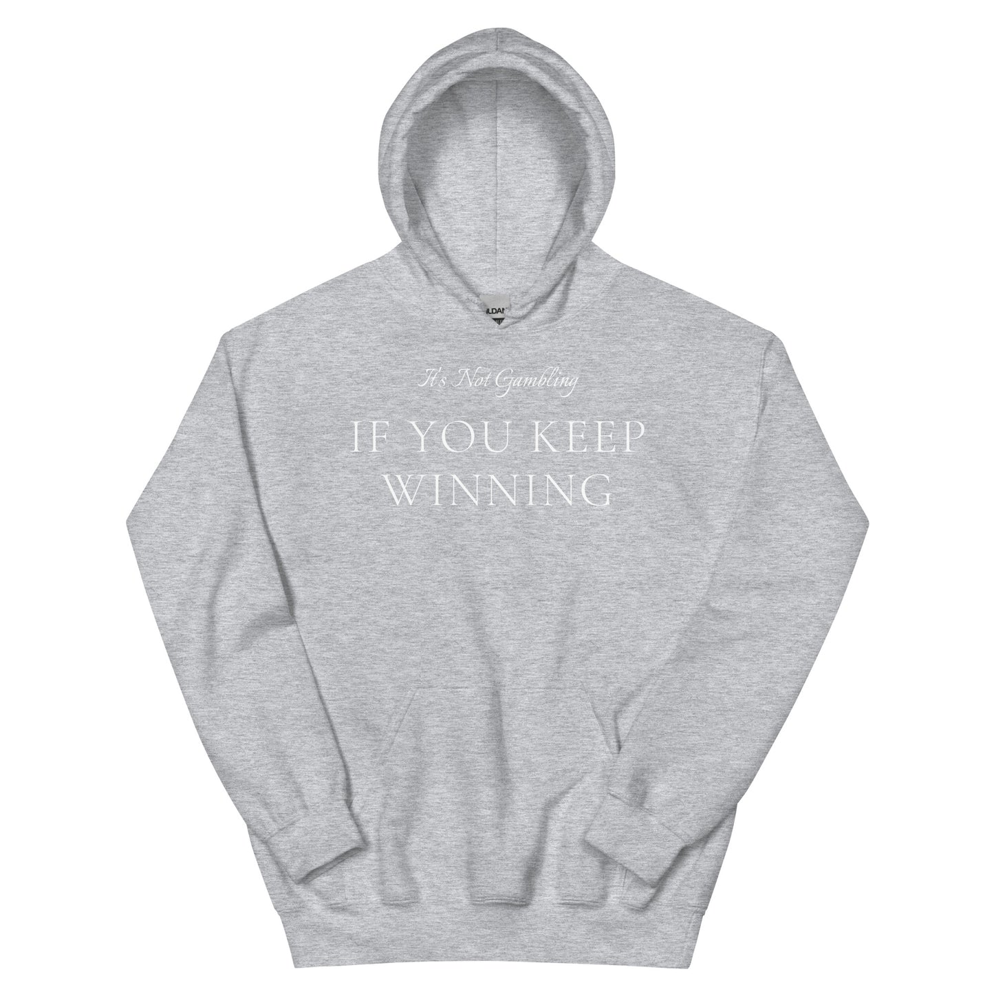 It's Not Gambling Hoodie